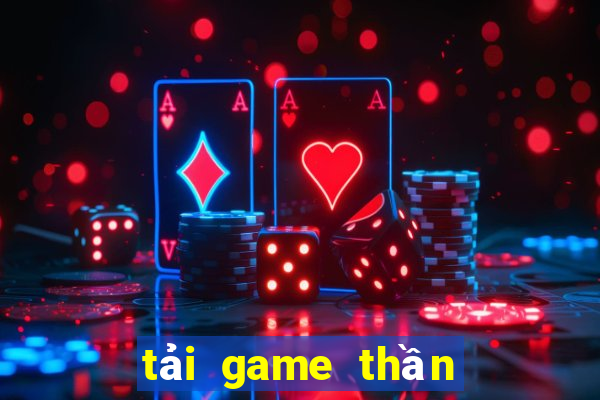 tải game thần bài 68