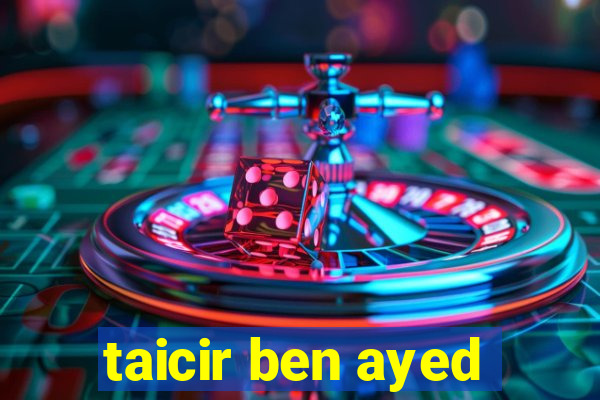 taicir ben ayed