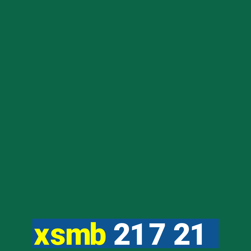 xsmb 21 7 21