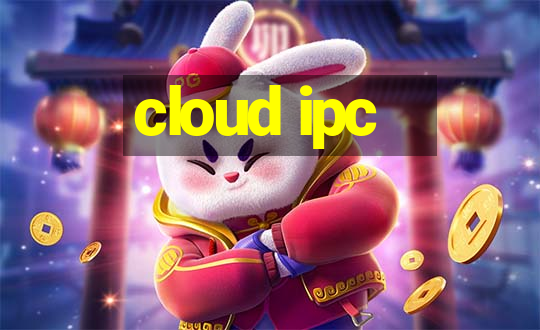 cloud ipc