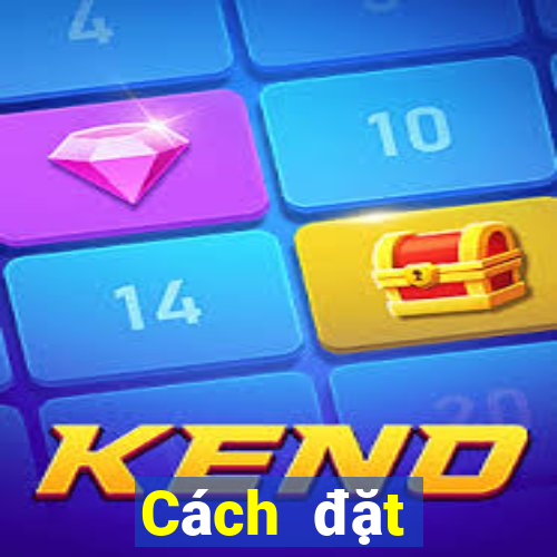 Cách đặt cược XSKT Thứ 7