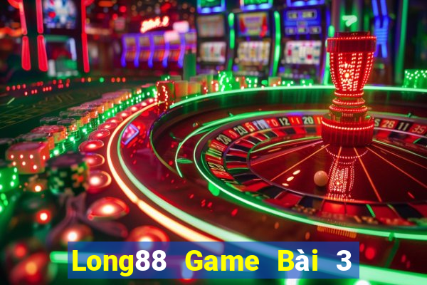 Long88 Game Bài 3 Cây Đổi Thưởng