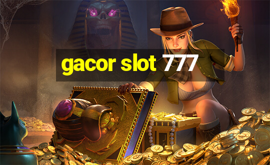 gacor slot 777