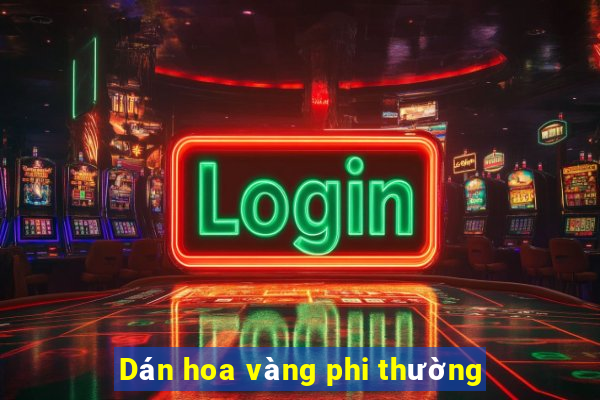 Dán hoa vàng phi thường