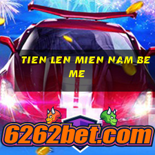 tien len mien nam beme