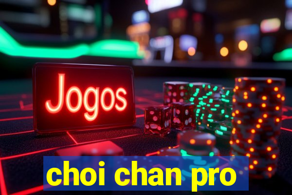 choi chan pro