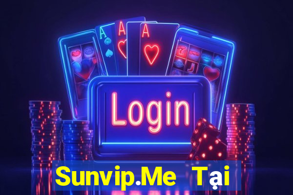 Sunvip.Me Tại Game Bài B52 Đổi Thưởng