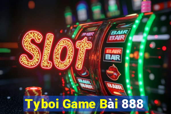 Tyboi Game Bài 888