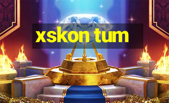 xskon tum