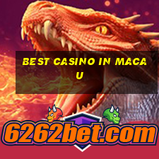 best casino in macau