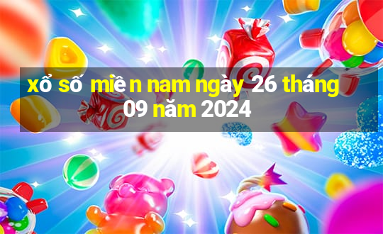 xổ số miền nam ngày 26 tháng 09 năm 2024