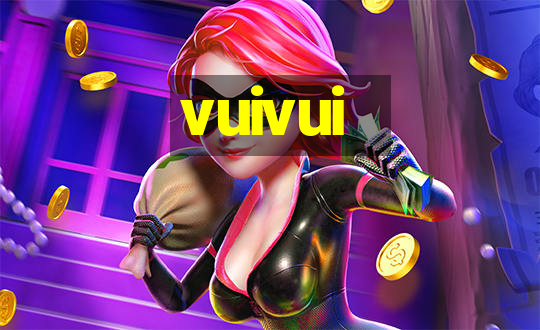 vuivui