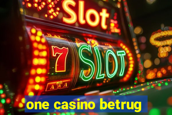 one casino betrug