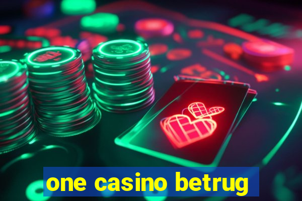 one casino betrug