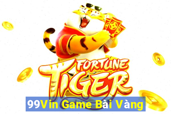 99Vin Game Bài Vàng