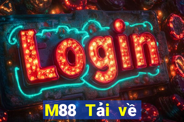 M88 Tải về miễn phí từ trang web của Dongzhong