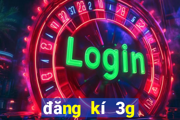 đăng kí 3g của vina