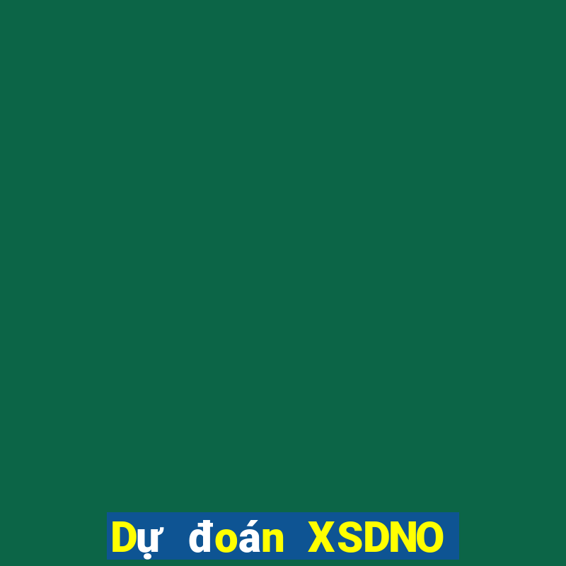 Dự đoán XSDNO ngày 11