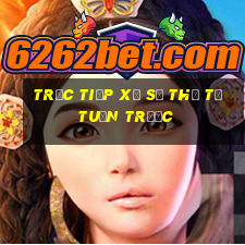 trực tiếp xổ số thứ tư tuần trước