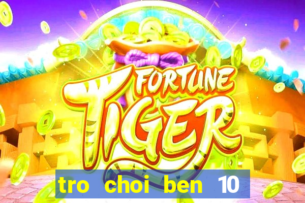 tro choi ben 10 mien phi