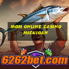 mgm online casino michigan