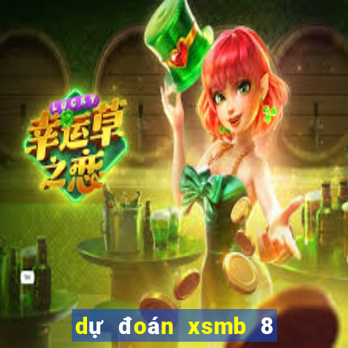 dự đoán xsmb 8 10 2021