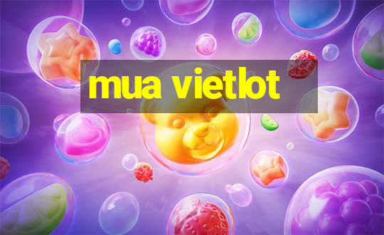 mua vietlot