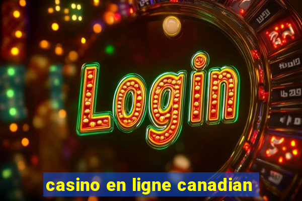 casino en ligne canadian