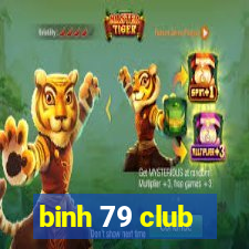 binh 79 club