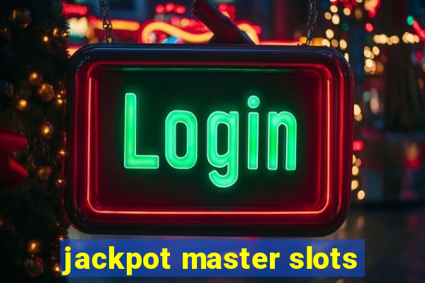 jackpot master slots