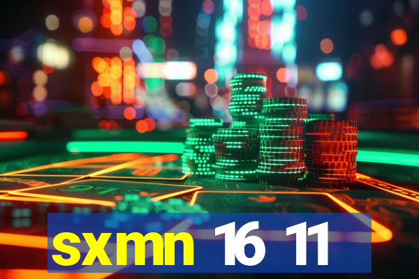 sxmn 16 11