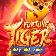 thấy chó đánh con gì