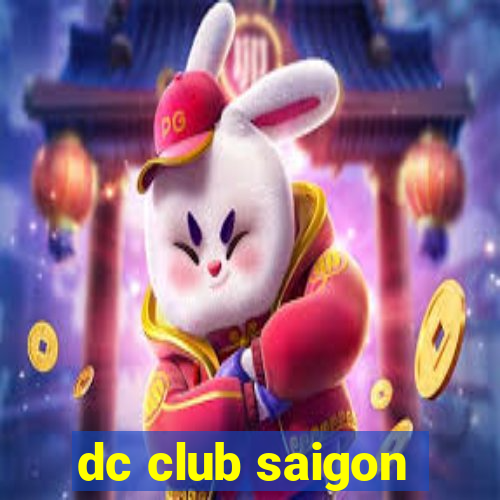 dc club saigon