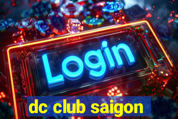 dc club saigon