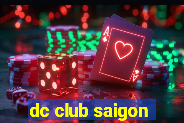 dc club saigon