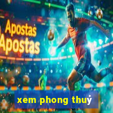 xem phong thuỷ