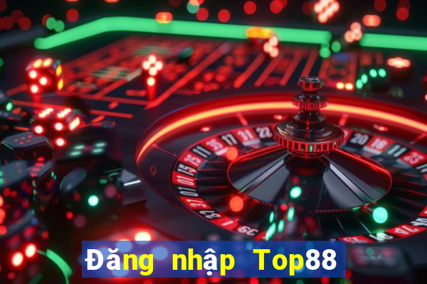 Đăng nhập Top88 Tặng 250k