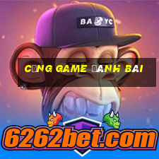 cổng game đánh bài