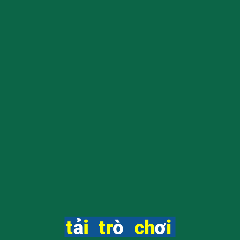 tải trò chơi bắn cá