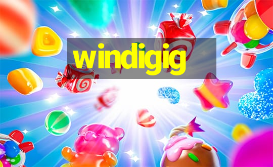 windigig