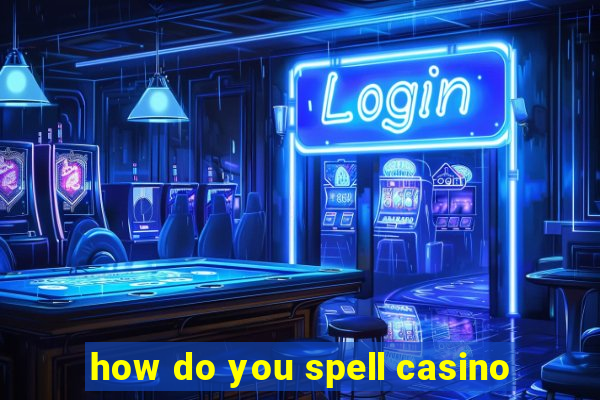 how do you spell casino