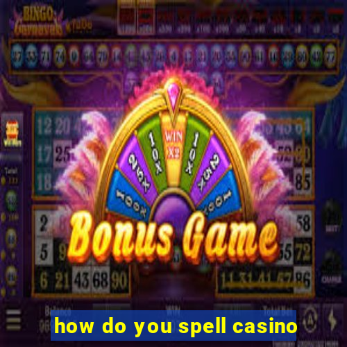 how do you spell casino