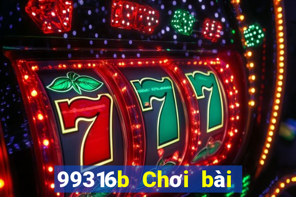 99316b Chơi bài onli lớn