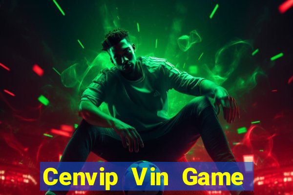 Cenvip Vin Game Bài 6 Lá