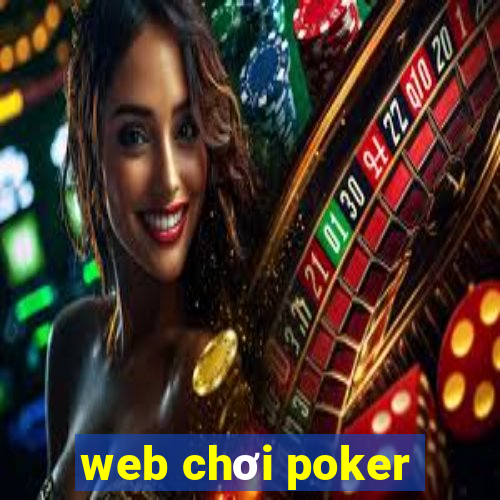 web chơi poker