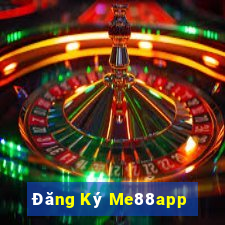 Đăng Ký Me88app