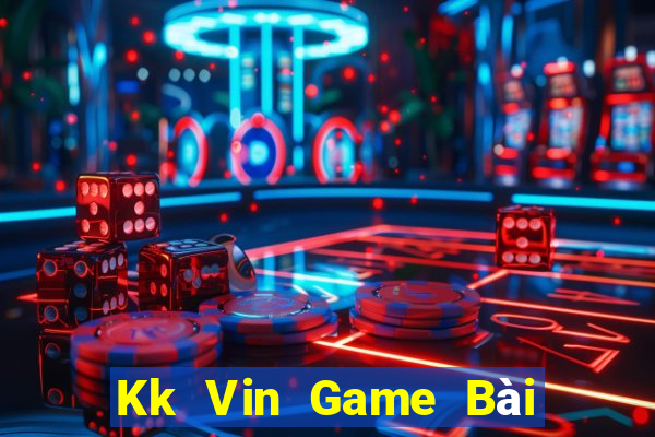 Kk Vin Game Bài Ma Thuật