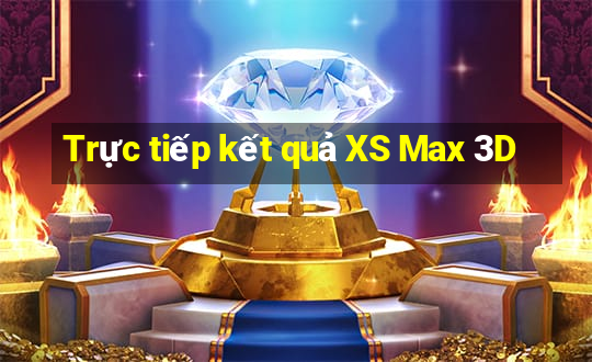 Trực tiếp kết quả XS Max 3D