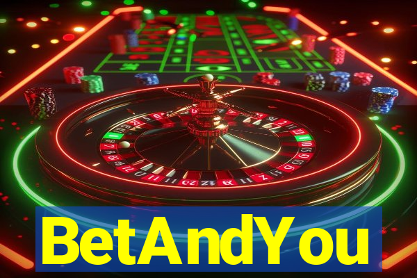 BetAndYou