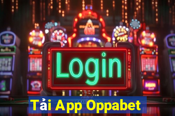 Tải App Oppabet